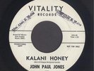 Surf 45:  John Paul Jones  Kalani Honey // SUPER RARE SURF POPCORN TWIN-SPIN 