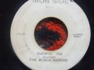 Black Ivories - SMOKIN' JOE - Coxsone - SILVERTONES Cheating & Lying - IRON SIDE