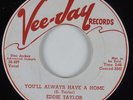 Blues 45 EDDIE TAYLOR You'll Always Have a Home VEE-JAY HEAR