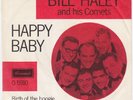 BILL HALEY Happy Baby RARE M- DENMARK 45 unique danish p/s Birth Of The Boogie