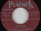 R&B Rocker 45 WILLIE MAE BIG MAMA THORNTON Hound Dog PEACOCK HEAR