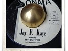 Jay F. Kaye My Bonnie R&B POPCORN SOUL MOD HEAR 45