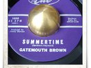 Gatemouth Brown Summertime R&B SOUL POPCORN MOD HEAR 45