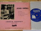 JANCIS HARVEY   JESUS KNOW   UK EVANGELICAL 4-TRACK 7