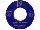 Don Thomas  Come On Train  Vocal / Instrumental Northern Soul