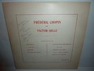 RARE VICTOR GILLE PLAY CHOPIN / RADIUM N° 228 Rare Private Records LP 33T SIGNED