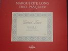 MARGUERITE LONG - TRIO PASQUIER / FAURE   / COLUMBIA  FC 1057