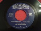 THE SHOW STOPPERS AIN'T NOTHIN' BUT A HOUSE PARTY ORIGINAL 7