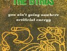 THE BYRDS : YOU AIN'T GOING NOWHERE + ARTIFICIAL ENERGY (ITALY CBS SINGLE)