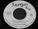 Joan Crawford   Do It In Detroit   Morgan   modern soul / boogie funk 45 HEAR ?