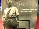 JOHNNY HODGES Castle Rock LP NORGRAN MG N-1048 ORIG US 1955 JAZZ DG MONO