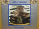 URIAH HEEP - LOOK AT YOURSELF - OG 71 UK BRONZE LP A1/B1