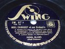 DISQUE 78 T NOEL CHIBOUST AVEC  DJANGO REINHARDT - NOEL BLUES / MARGIE