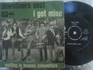 Downliners Sect - I got mine -. rare Danish 45 ps 1965