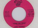 DON THOMAS COME ON TRAIN ORIGINAL