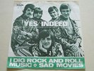 YES INDEED - I DIG ROCK AND ROLL MUSIC 45 SINGLE DANISH POP SOUL DANCER LISTEN