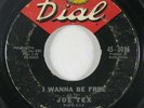 Northern Soul 45 JOE TEX I Wanna Be Free / Blood's Thicker Than Water on Dial