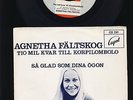 ABBA - Agnetha Fältskog - Tio Mil Kvar Till Korpilombolo - Sa Glad Som Dina Ögon