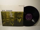 WE THREE roy haynes / phineas newborn LP original NEW JAZZ 8210 mono DG RVG NM+