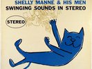 SHELLY MANNE AND HIS MEN-SWINGING SOUNDS IN STEREO-ORIGINAL DEEP GROOVE LP