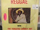 THE VERSATILE SMOKEY 007 