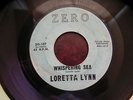 HEAR IT Loretta Lynn I'm A Honky Tonk Girl Whispering Sea Zero ZO-107 45 LISTEN