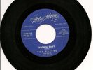 FRETTS … Rock a Billy 45 Sax break… ROCK'N BABY …b/w… FULL MOON ABOVE …. Blue Mo
