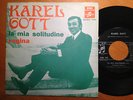 KAREL GOTT La mia solitudine ITALY 7