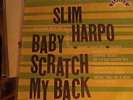 Slim Harpo Baby scratch my back excello original