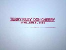 TERRY RILEY + don cherry LIVE KOLN 1975 ltd LP lamonte young SUN RA mint NEW 