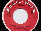 NEW BREED R&B bw/ ROCKABILLY-JOHNNY PRESTON--I GOT MY EYES on YOU--HEAR -HALLWAY