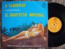 El Cuarteto Imperial -  A SABOREAR CUMBIA COLONIAL - DYNAMITE PURE RARE LP ??