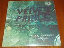 MIKE JOHNSON - VELVET PRINCE- EXKURSIONS GUITARIST - 1973  SEALED LP