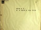 BOLA SETE A Bola Da Vez BRAZIL BOSSA GUITAR LP RARE HEAR