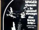 HAL SINGER + ARVANITAS TRIO Le Grand Voyage: The Long Trip LP
