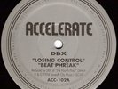 Accelerate 102 DBX / DB-X / Daniel Bell ?– Losing Control