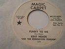 KENT MEADE  FUNKY TO ME  MAGIC CARPET  DJ,6000,L-M-/VINYL =M- SEE DESCRIBE