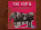 RARE FRENCH EP THE V.I.P'S/FONTANA 460.238 ME/WHAT'S THAT SOUND/FANTASTIC