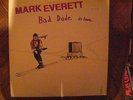 MARK EVERETT-BAD DUDE IN LOVE-1985-JOE MAMA RECORDS-LP