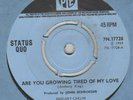 N-MINT=RARE=STATUS QUO=ARE YOU GROWING TIRED OF MY LOVE=45rpm =1969=7