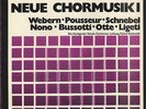 Clytus GOTTWALD, WEBERN, LIGETI, NONO Neue Chormusik I German LP WERGO 60026