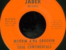 SOUL CONTINENTALS Moovin a'na NORTHERN SOUL X-OVER/SWEET SOUL 45 on JABER VG++