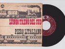 Piro Ciampi - Piero Litaliano - Lungo treno del sud - Non siamo tutti eroi