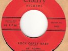 45rpm record; ART ADAMS , ROCK CRAZY BABY ' ROCKER '