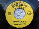 GEORGE BLACKWELL, USA 45, CAN'T LOSE MY HEAD,  Northern Soul
