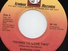 Barbara Lynn - Trying To Love Two - Ichiban Original