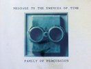 FAMILY OF PERCUSSION: Message To The Enemies Of Time * RARE KRAUTROCK/BREAKS LP