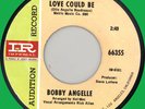 BOBBY ANGELLE No Other Love Could Be 45rpm Imperial 1969