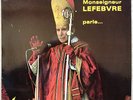 Monseigneur LEFEBVRE   