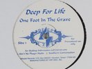 DEEP FOR LIFE One Foot In The Grave KROSSROADS 12